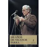 100 ANOS DE NICANOR PARRA