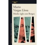 MEDIO SIGLO CON BORGES