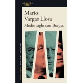 MEDIO SIGLO CON BORGES