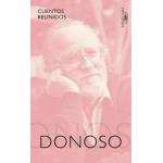 JOSE DONOSO: CUENTOS REUNIDOS