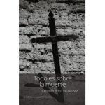 TODO ES SOBRE LA MUERTE