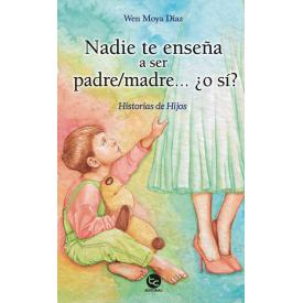 NADIE TE ENSEA A SER PADRE-MADRE..