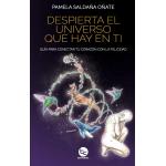 DESPIERTA EL UNIVERSO QUE HAY EN TI
