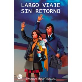 LARGO VIAJE SIN RETORNO