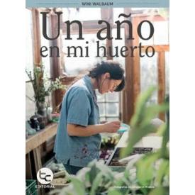 UN ANO EN MI HUERTO