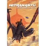 WITRANANTU: LAS GUERRAS DEL SOL MUERTO