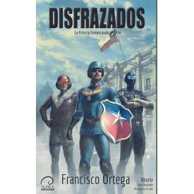 DISFRAZADOS, LA HISTORIA ENMASCARADA