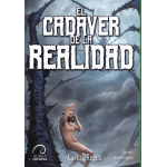 EL CADAVER DE LA REALIDAD