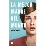 LA MEJOR MADRE DEL MUNDO