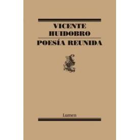 VICENTE HUIDOBRO: POESIA REUNIDA