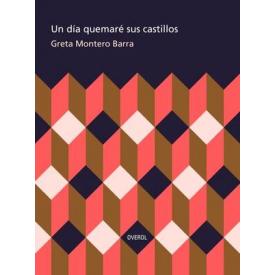 UN DIA QUEMARE SUS CASTILLOS