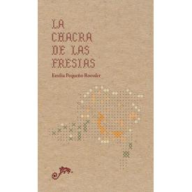 LA CHACRA DE LAS FRESIAS