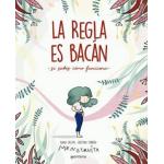 LA REGLA ES BACAN
