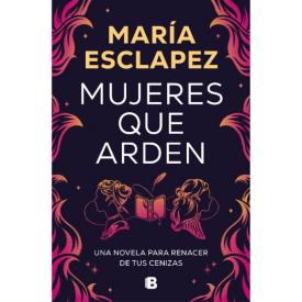 MUJERES QUE ARDEN