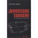 QUOUSQUE TANDEM LA INDIGNACION QUE VIE
