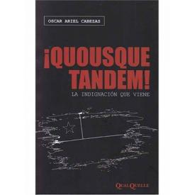 QUOUSQUE TANDEM LA INDIGNACION QUE VIE