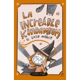 LA INCREIBLE KINDAMBUM Y EL GATO MAGIC