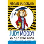 JUDY MOODY VA A LA UNIVERSIDAD