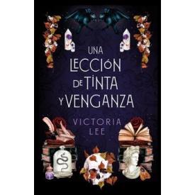 UNA LECCION DE TINTA Y VENGANZA