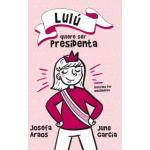 LULU QUIERE SER PRESIDENTA