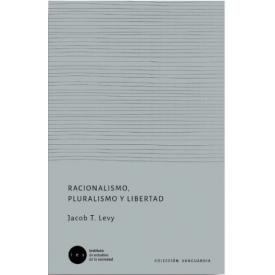 RACIONALISMO, PLURALISMO Y LIBERTAD