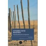 EXTRANOS ENTRE NOSOTROS
