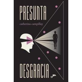 PRESUNTA DESGRACIA