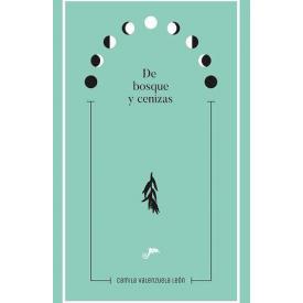 DE BOSQUE Y CENIZAS