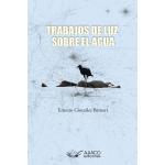 TRABAJOS DE LUZ SOBRE EL AGUA
