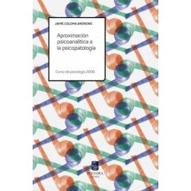 APROXIMACION PSICOANALITICA A LA PATOL