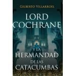 LORD COCHRANE Y LA HERMANDAD DE LAS CA