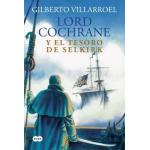 LORD COCHRANE Y EL TESORO DE SELKIRK