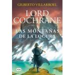 LORD COCHRANE EN LAS MONTANAS DE LA LO