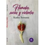 HUMEDOS SUCIOS Y VIOLENTOS