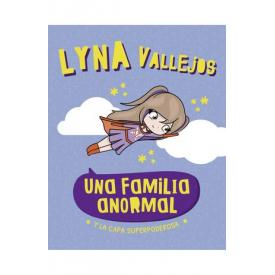 LYNA VALLEJOS UNA FAMILIA ANORMAL Y LA