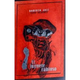 EL JUGUETE RABIOSO (ILUSTRADO)