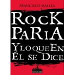 ROCK PARIA Y LO QUE EN EL SE DICE