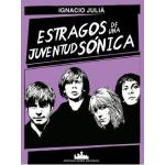 ESTRAGOS DE UNA JUVENTUD SONICA