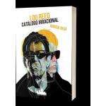 LOU REED, CATALOGO IRRACIONAL