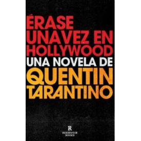 ERASE UNA VEZ EN HOLLYWOOD