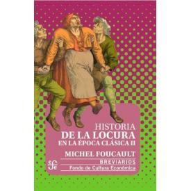 HISTORIA DE LA LOCURA EN LA EPOCA CLAS