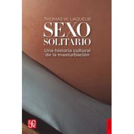 SEXO SOLITARIO UNA HISTORIA CULTURAL D