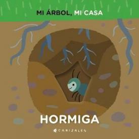 MI ARBOL MI CASA HORMIGA