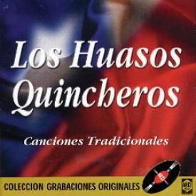 LOS HUASOS QUINCHEROS, CANCIONES TRADICIONALES              