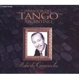 ROBERTO GOYENECHE, LO MEJOR DE GOYENECHE                    