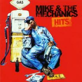 MIKE & THE MECHANICS, HITS