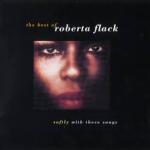 Softly With These Songs - The Best Of Roberta Flack