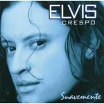 ELVIS CRESPO, SUAVEMENTE