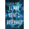 El Mar Viene A Buscarnos