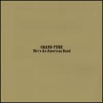 We're An American Band (Bonus Tracks, Remastered)